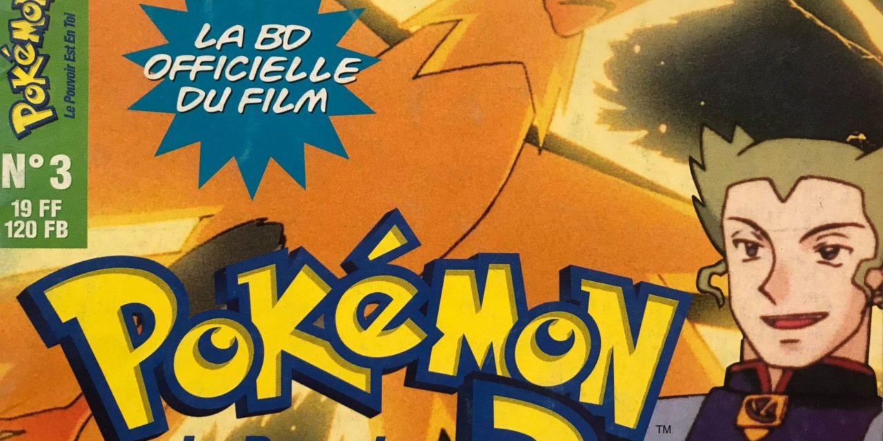 Pokemon 2 – Le pouvoir est en toi – Numéro 03